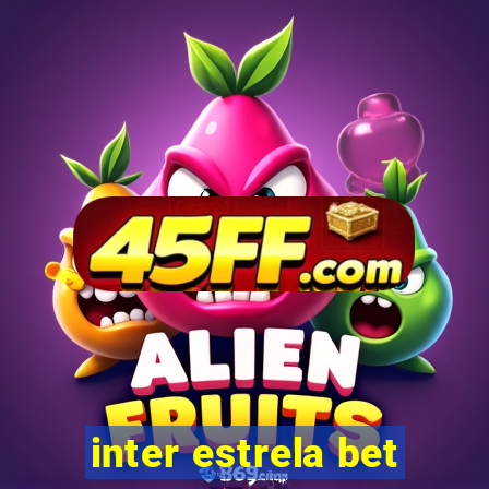 inter estrela bet